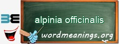 WordMeaning blackboard for alpinia officinalis